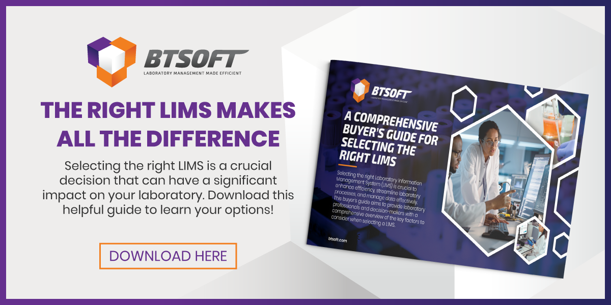 The right LIMS makes all the differences. Selecting the right LIMS is a crucial decision that can have a significant impact on your laboratory. Download this helpful guide to learn your options! Download here