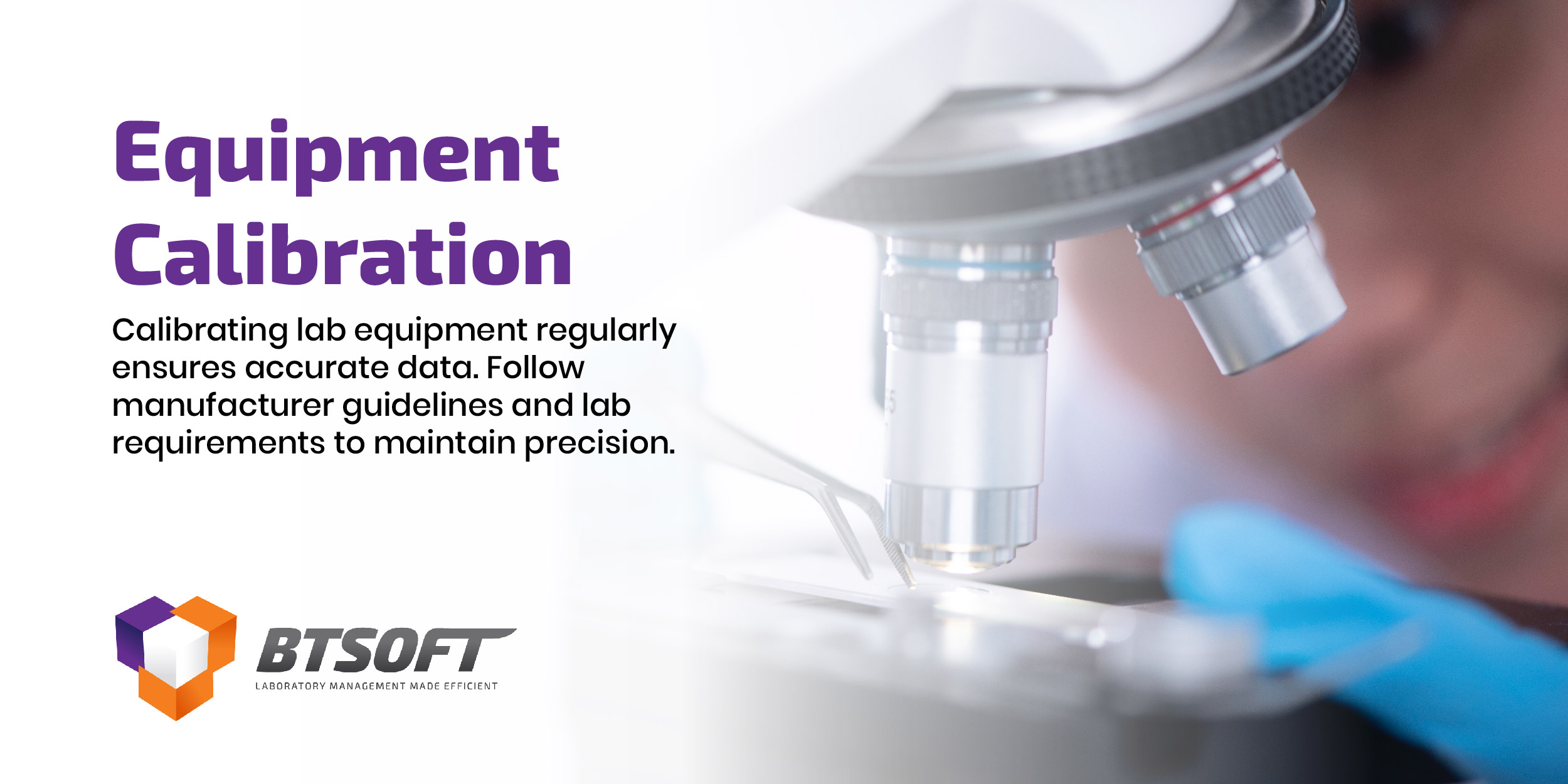 Equipment Calibration Calibrating lab equipment regularly ensures accurate data. Follow manufacturer guidelines and lab requirements to maintain precision.