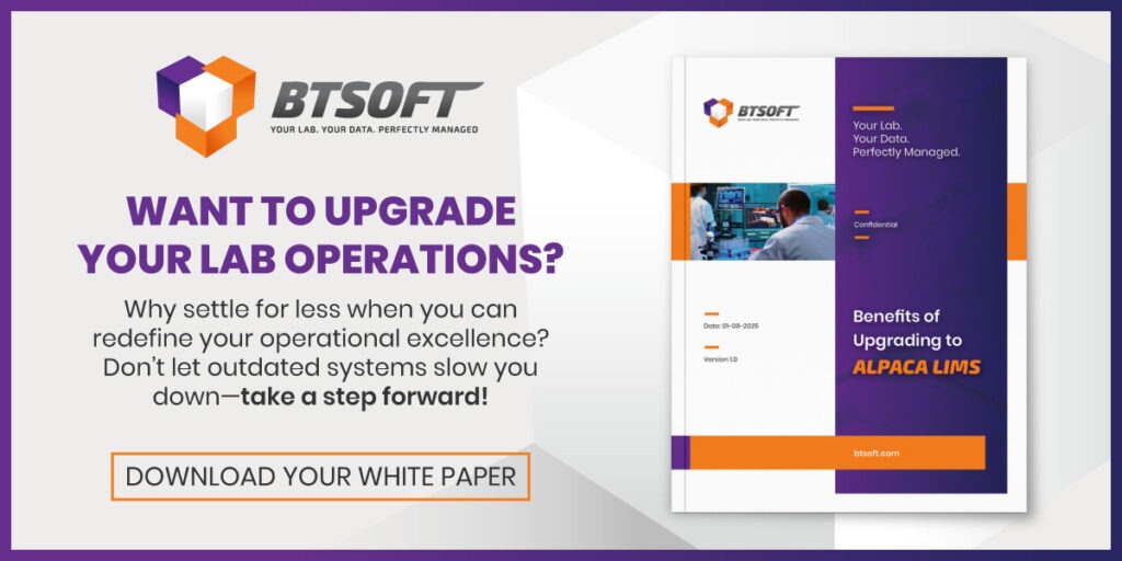 ALPACA LIMS Upgrade White Paper | BTSOFT Want to upgrade your lab operations? Why settle for less when you can redefine your operational excellence? Don't let outdated systems slow you down - take a step forward! Download your white paper